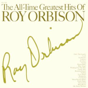 The All-Time Greatest Hits of Roy Orbison httpsuploadwikimediaorgwikipediaendd2The