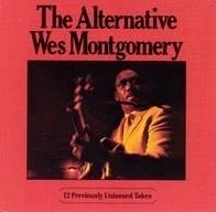 The Alternative Wes Montgomery httpsuploadwikimediaorgwikipediaencc8The