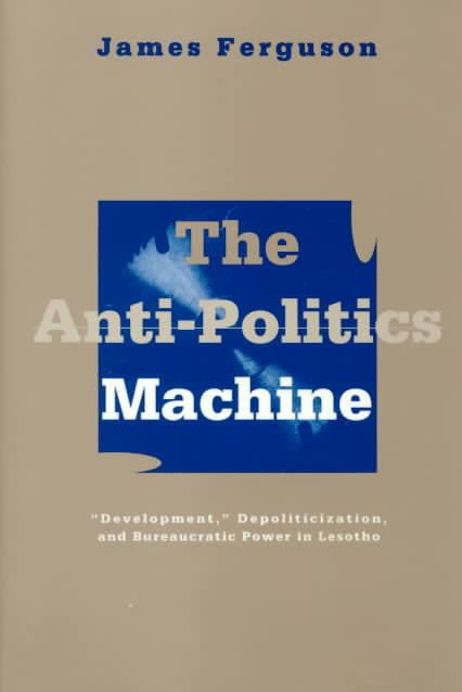 the-anti-politics-machine-alchetron-the-free-social-encyclopedia