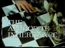 The Aphrodite Inheritance Classic TV Review The Aphrodite Inheritance