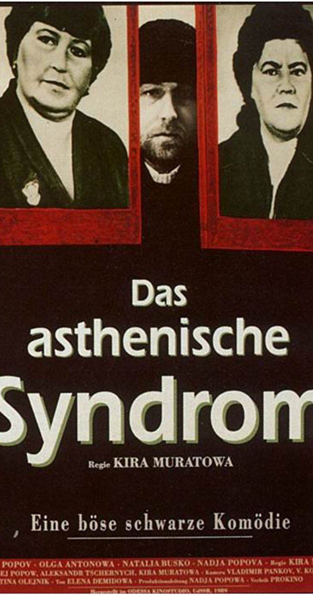 The Asthenic Syndrome Astenicheskiy sindrom 1990 IMDb