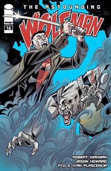 The Astounding Wolf-Man The Astounding WolfMan 16 Comics by comiXology