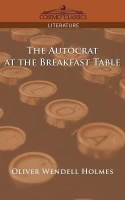 The Autocrat of the Breakfast-Table t0gstaticcomimagesqtbnANd9GcSDhfA2JHCRgdGj0H