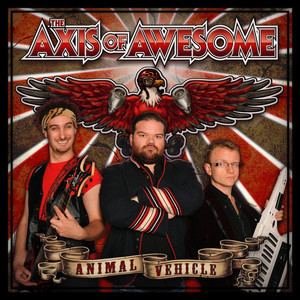 The Axis of Awesome The Axis of Awesome on Spotify