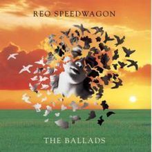 The Ballads (REO Speedwagon album) httpsuploadwikimediaorgwikipediaenthumb3
