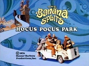The Banana Splits in Hocus Pocus Park The Banana Splits in Hocus Pocus Park Wikipedia
