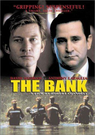 The Bank (2001 film) Amazoncom The Bank David Wenham Anthony LaPaglia Sibylla Budd