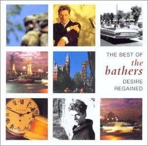 The Bathers (band) Desire Regained the Best of the Bathers Amazoncouk Music