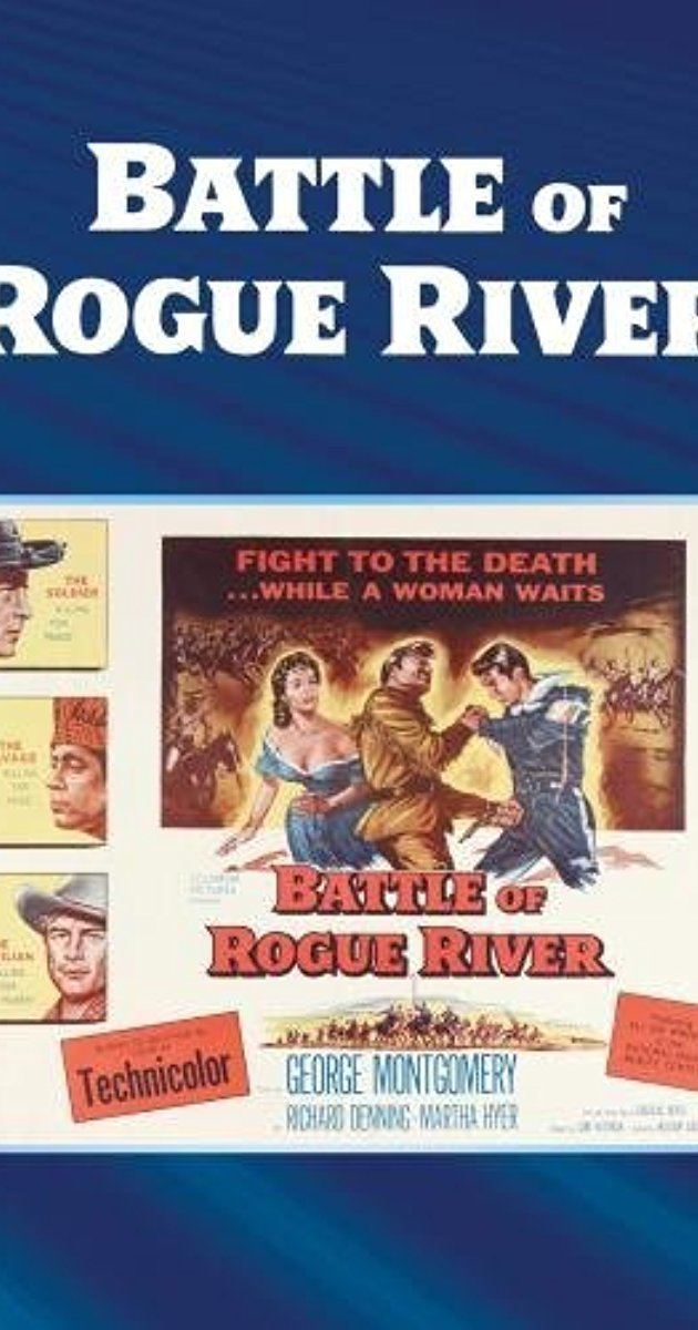 The Battle of Rogue River Battle of Rogue River 1954 IMDb