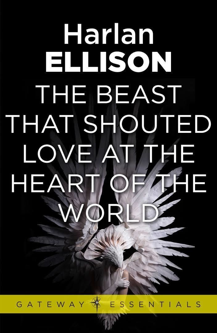 The Beast that Shouted Love at the Heart of the World t1gstaticcomimagesqtbnANd9GcSpfoYjF9Q1X4oaZZ
