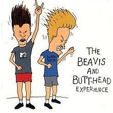 The Beavis and Butt-Head Experience httpsuploadwikimediaorgwikipediaenthumb7