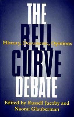 The Bell Curve Debate t0gstaticcomimagesqtbnANd9GcRguoVj3bDL5iTXjg