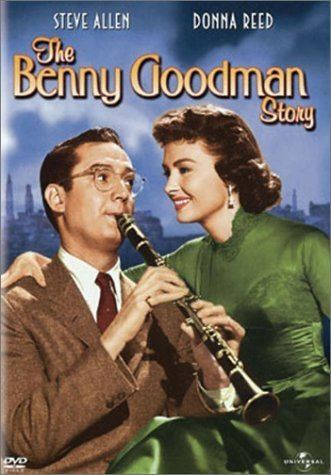 The Benny Goodman Story Amazoncom The Benny Goodman Story Steve Allen Donna Reed