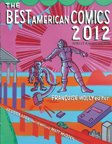The Best American Comics Best American Comics 2012 table of contents Drawing Words Writing