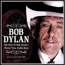 The Best of Bob Dylan's Theme Time Radio Hour httpsuploadwikimediaorgwikipediaenthumbc