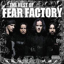 The Best of Fear Factory httpsuploadwikimediaorgwikipediaenthumb8
