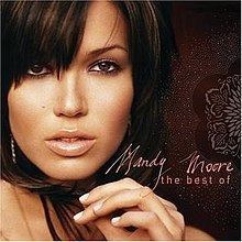 The Best of Mandy Moore httpsuploadwikimediaorgwikipediaenthumb4