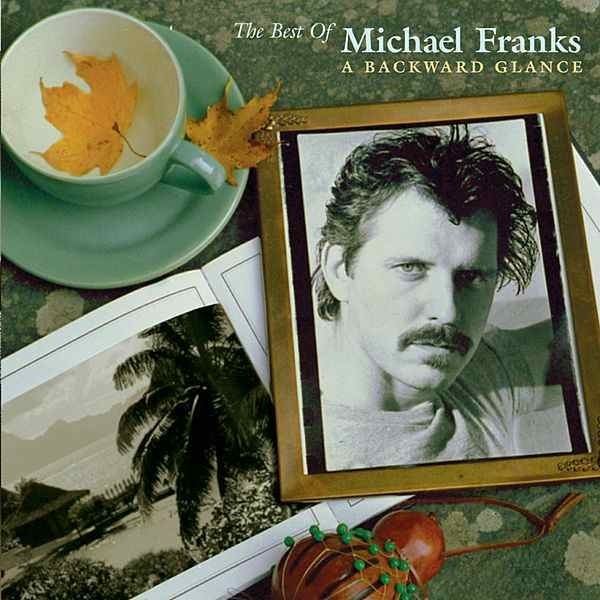 The Best of Michael Franks: A Backward Glance directrhapsodycomimageserverimagesAlb3274993