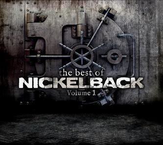 The Best of Nickelback Volume 1 httpsuploadwikimediaorgwikipediaen113Bes