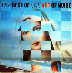 The Best of The Art of Noise httpsimgdiscogscomi1o1z5xLVJrAm0qJ5DnpdbQF6
