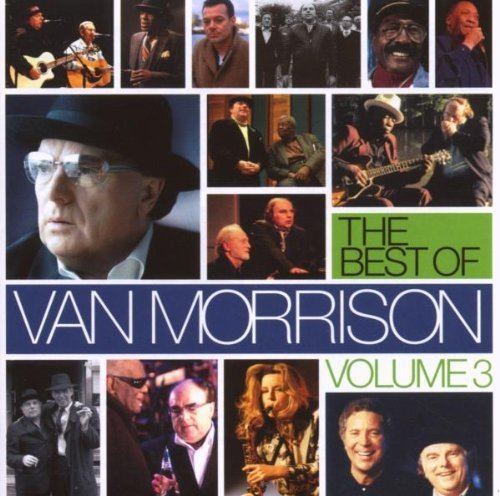 The Best of Van Morrison Volume 3 httpsimagesnasslimagesamazoncomimagesI5