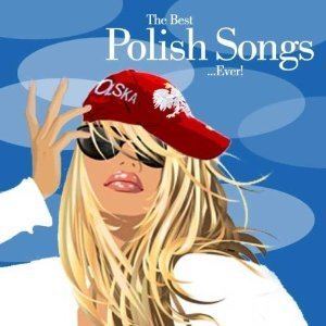 The Best Polish Songs... Ever! httpsuploadwikimediaorgwikipediaen44dThe