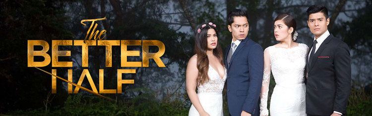 The Better Half (TV series) The Better Half Watch All Episodes on TFCtv Official ABSCBN