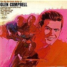 The Big Bad Rock Guitar of Glen Campbell httpsuploadwikimediaorgwikipediaenthumb1