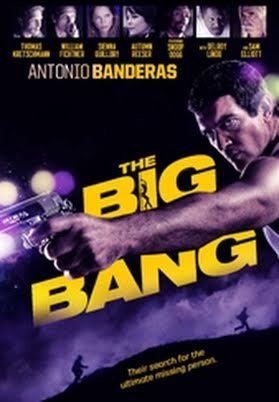 The Big Bang (2011 film) THE BIG BANG trailer starring Antonio Banderas YouTube