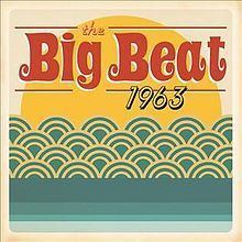 The Big Beat 1963 httpsuploadwikimediaorgwikipediaenthumbd