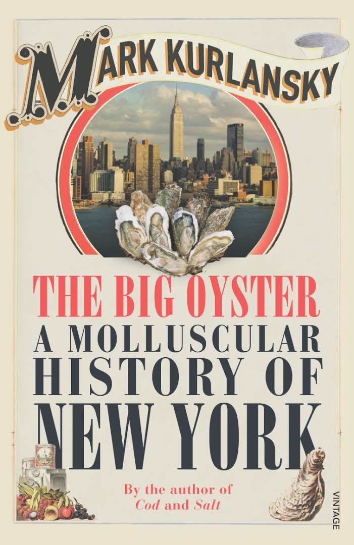 The Big Oyster: History on the Half Shell t1gstaticcomimagesqtbnANd9GcRzzBCd6GAhaniOOR