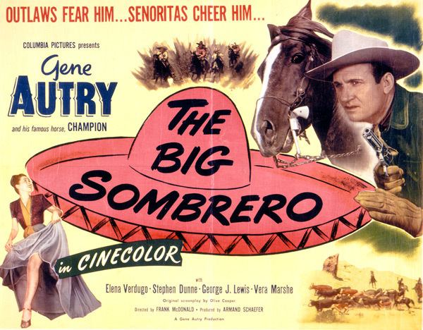 The Big Sombrero (film) GeneAutrycom Film Info The Big Sombrero