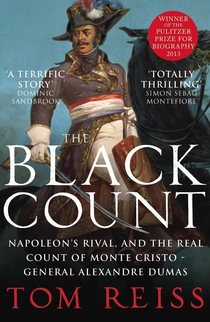 The Black Count: Glory, Revolution, Betrayal, and the Real Count of Monte Cristo t3gstaticcomimagesqtbnANd9GcSw96c1HAYjriKh46