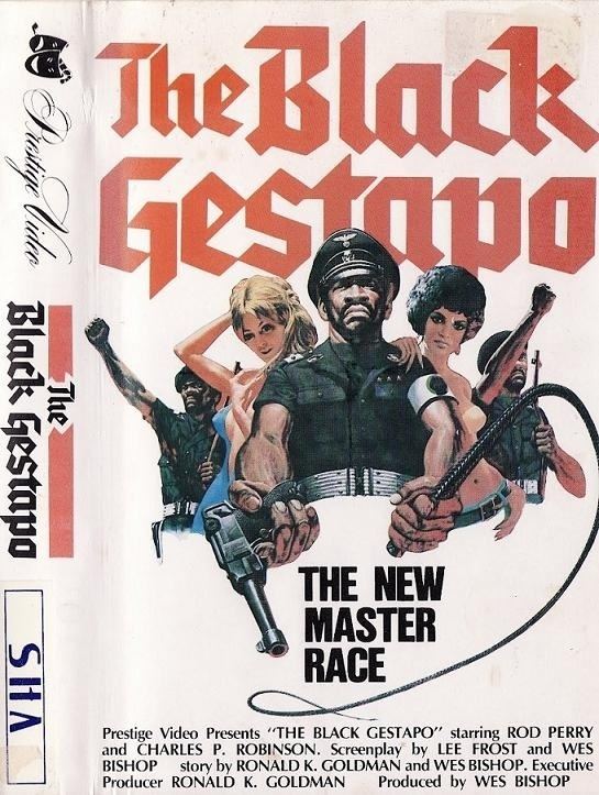 The Black Gestapo The Black Gestapo 1975 NazisBlaxploitationWierdness VHS covers