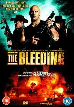 The Bleeding (film) Apocalypse Later The Bleeding 2009