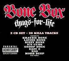 The Bone Box thugs-for-life httpsuploadwikimediaorgwikipediaenthumbf