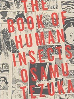 The Book of Human Insects Amazoncom The Book of Human Insects 9781935654773 Osamu Tezuka