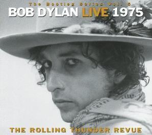 The Bootleg Series Vol. 5: Bob Dylan Live 1975, The Rolling Thunder Revue httpsuploadwikimediaorgwikipediaen664Bob