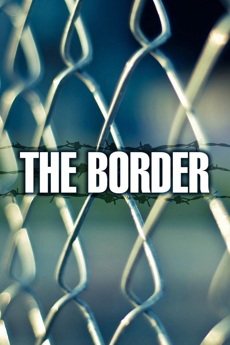 The Border (TV series) wwwgstaticcomtvthumbtvbanners503794p503794