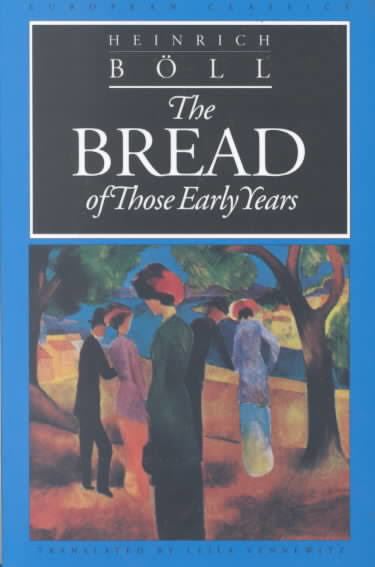 The Bread of Those Early Years (novel) t3gstaticcomimagesqtbnANd9GcT4UYoSCchEzRF5FU