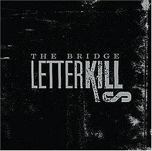 The Bridge (Letter Kills album) httpsuploadwikimediaorgwikipediaenthumbc