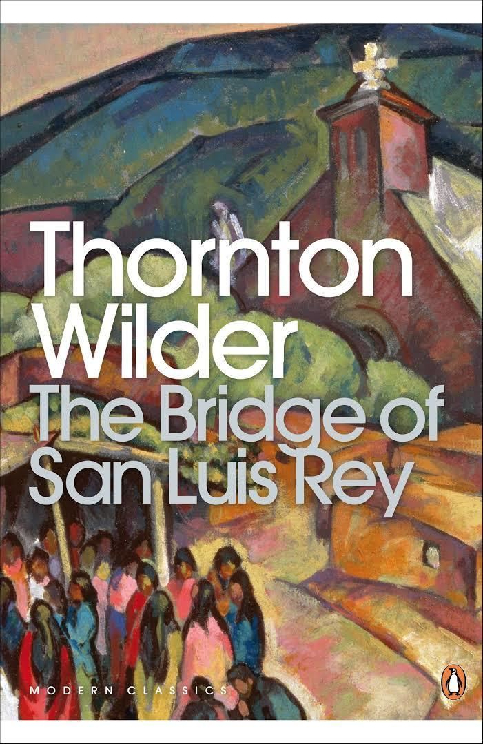 The Bridge of San Luis Rey t1gstaticcomimagesqtbnANd9GcTPZMF0cZdpctrG0w