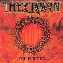The Burning (The Crown album) httpsuploadwikimediaorgwikipediaenthumb5