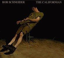 The Californian (Bob Schneider album) httpsuploadwikimediaorgwikipediaenthumbf