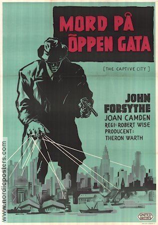 The Captive City (1952 film) The Captive City poster 1952 John Forsythe director Robert Wise original