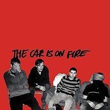 The Car Is on Fire (album) httpsuploadwikimediaorgwikipediaenthumbd