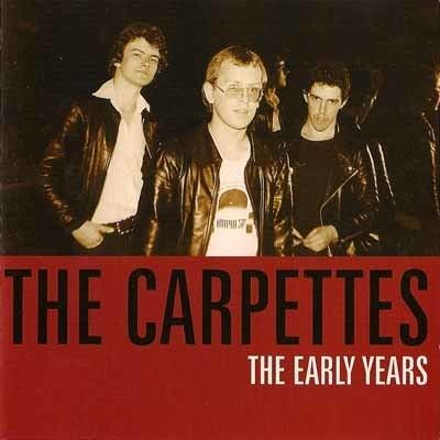 The Carpettes The Carpettes The Early Years