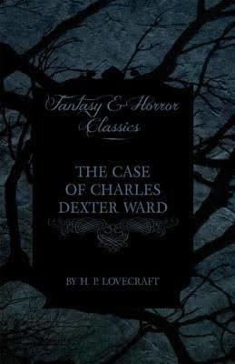 The Case of Charles Dexter Ward t0gstaticcomimagesqtbnANd9GcTZfjz0k41l1UaFb