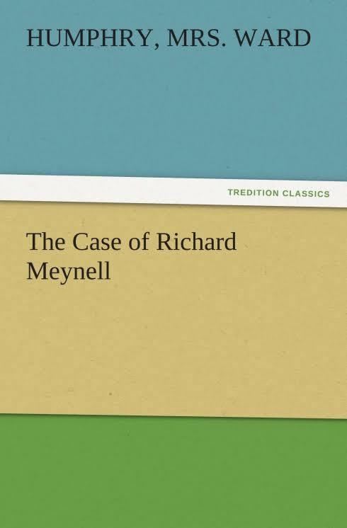 The Case of Richard Meynell t3gstaticcomimagesqtbnANd9GcT01eMYaBUs64fRI4