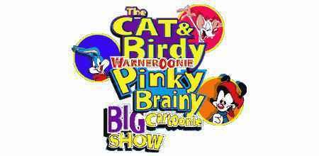 The Cat&Birdy Warneroonie PinkyBrainy Big Cartoonie Show The Cat amp Birdy Warneroonie Pinky Brainy Big Cartoonie Show Old